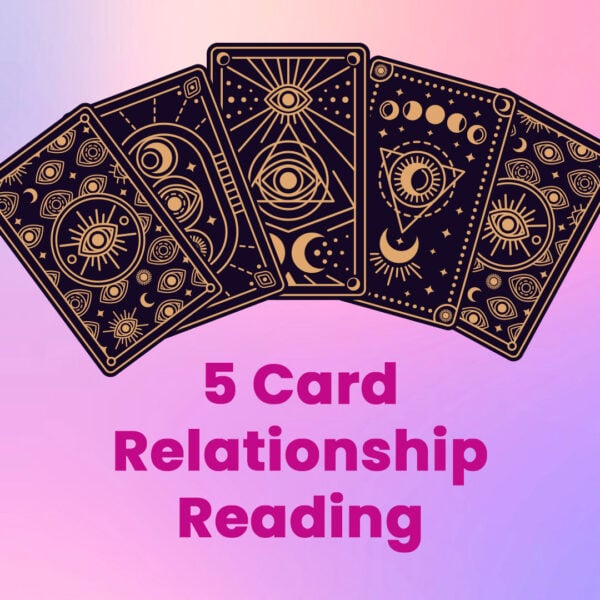 Five Card Relationship Reading