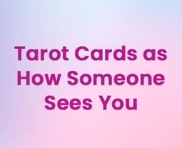 the world how someone sees you tarot